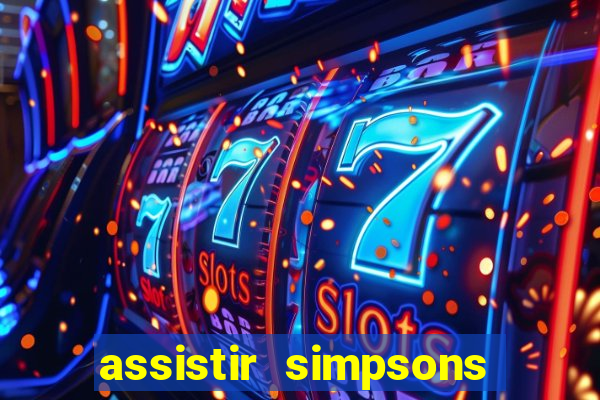 assistir simpsons online dublado